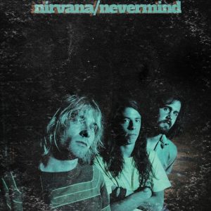 Nevermind: An Album that Defined an Entire Generation