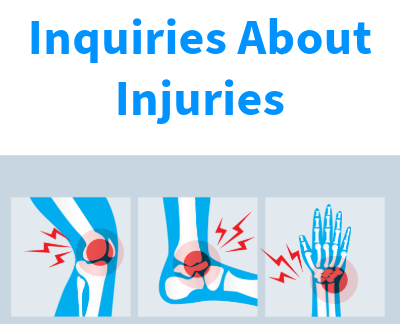 Inquiries About Injuries