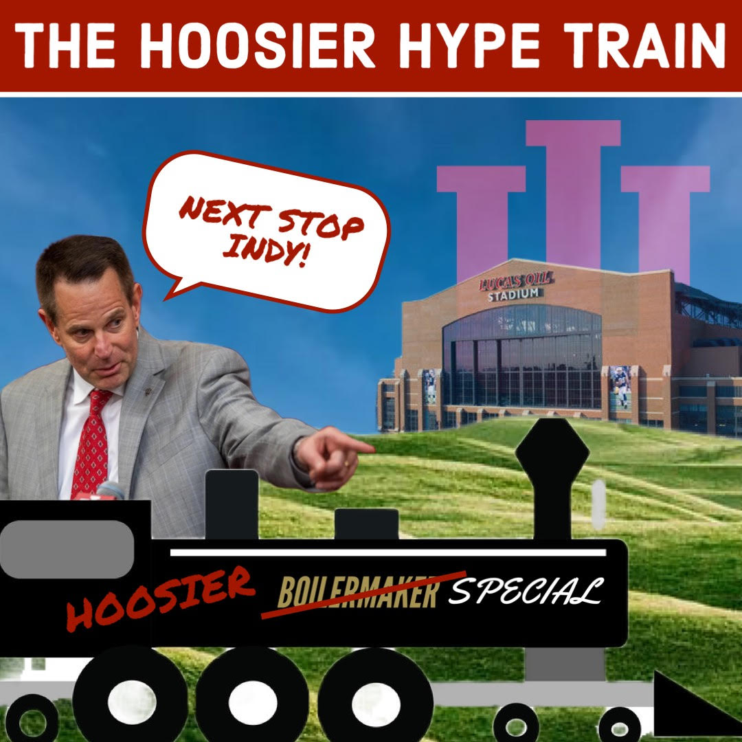 The Hoosier Hype Train